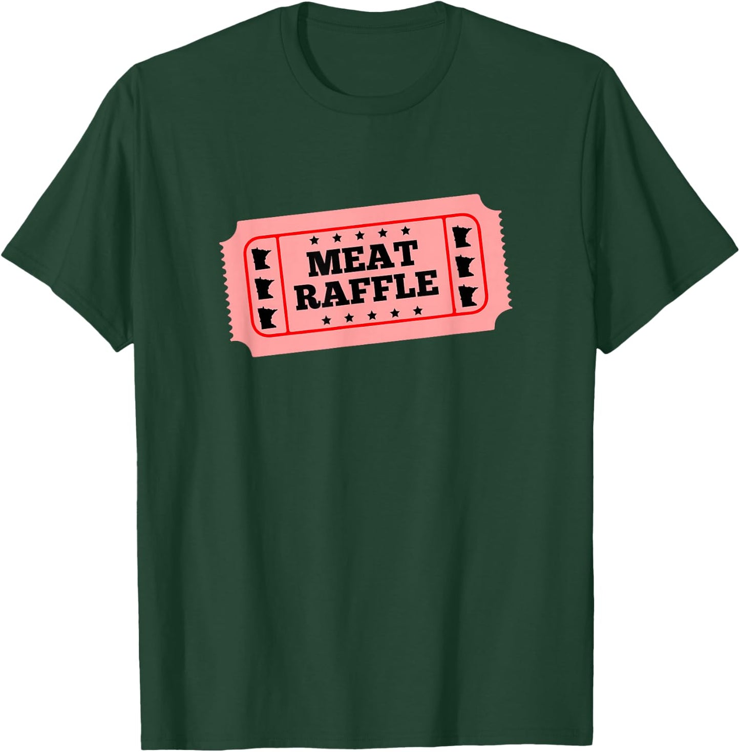 Meat Raffle Ticket Minnesota T-Shirt - T-Shirt | Forest