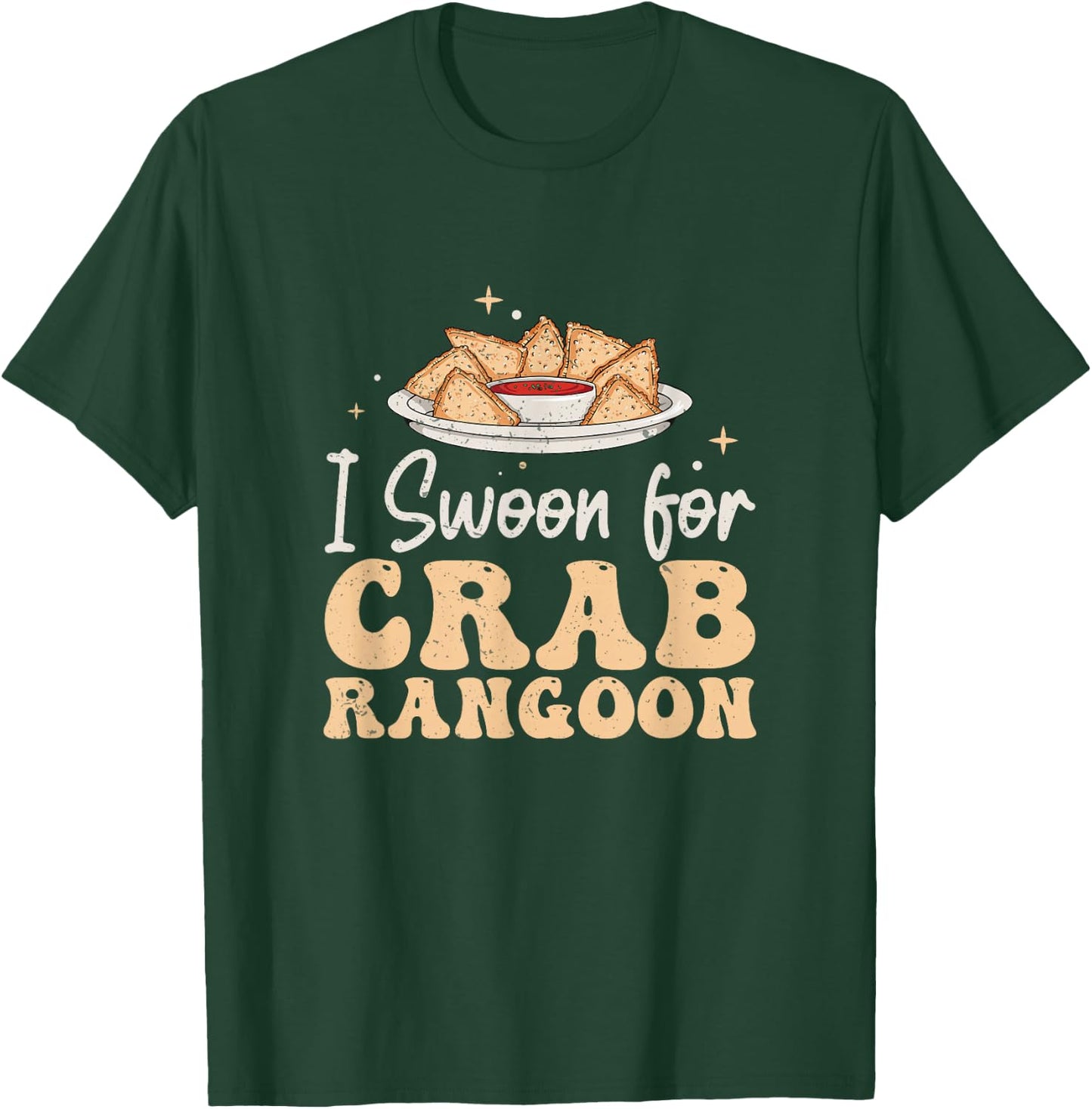 Funny I Swoon For Crab Rangoon A Chinese Cheese Wonton Lover T-Shirt - T-Shirt | Forest