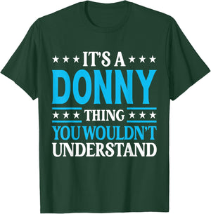 Donny Gift Donny Men Name Birthday Gifts Personal Name Funny Donny Black Small Classic Fit Short Sleeve T-Shirt - T-Shirt | Forest