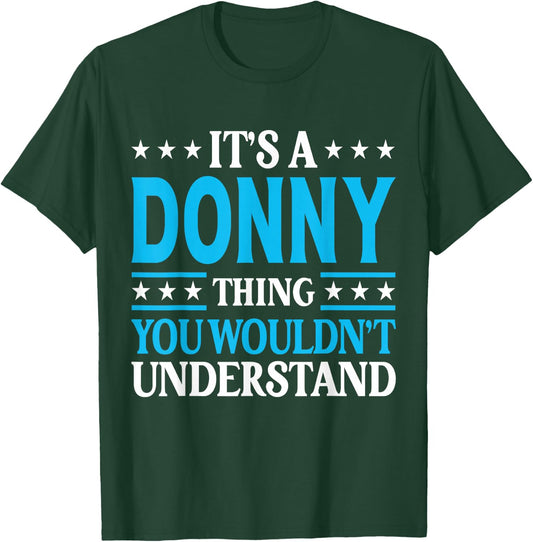 Donny Gift Donny Men Name Birthday Gifts Personal Name Funny Donny Black Small Classic Fit Short Sleeve T-Shirt - T-Shirt | Forest