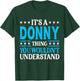 Donny Gift Donny Men Name Birthday Gifts Personal Name Funny Donny Black Small Classic Fit Short Sleeve T-Shirt - T-Shirt | Forest