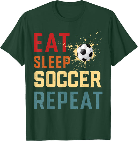 Eat Sleep Soccer Repeat Soccer Gifts Women Boys Kids T-Shirt - T-Shirt | Forest