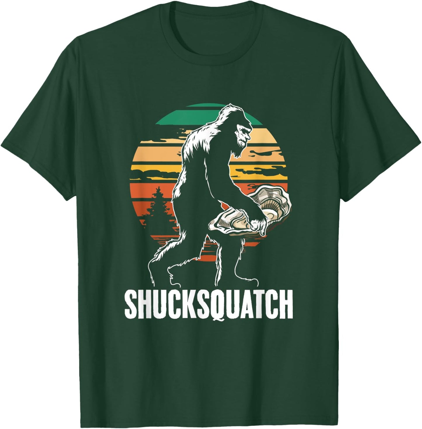 Shucksquatch Oyster Shucker Sasquatch Shuck Oyster Shucking T-Shirt - T-Shirt | Forest