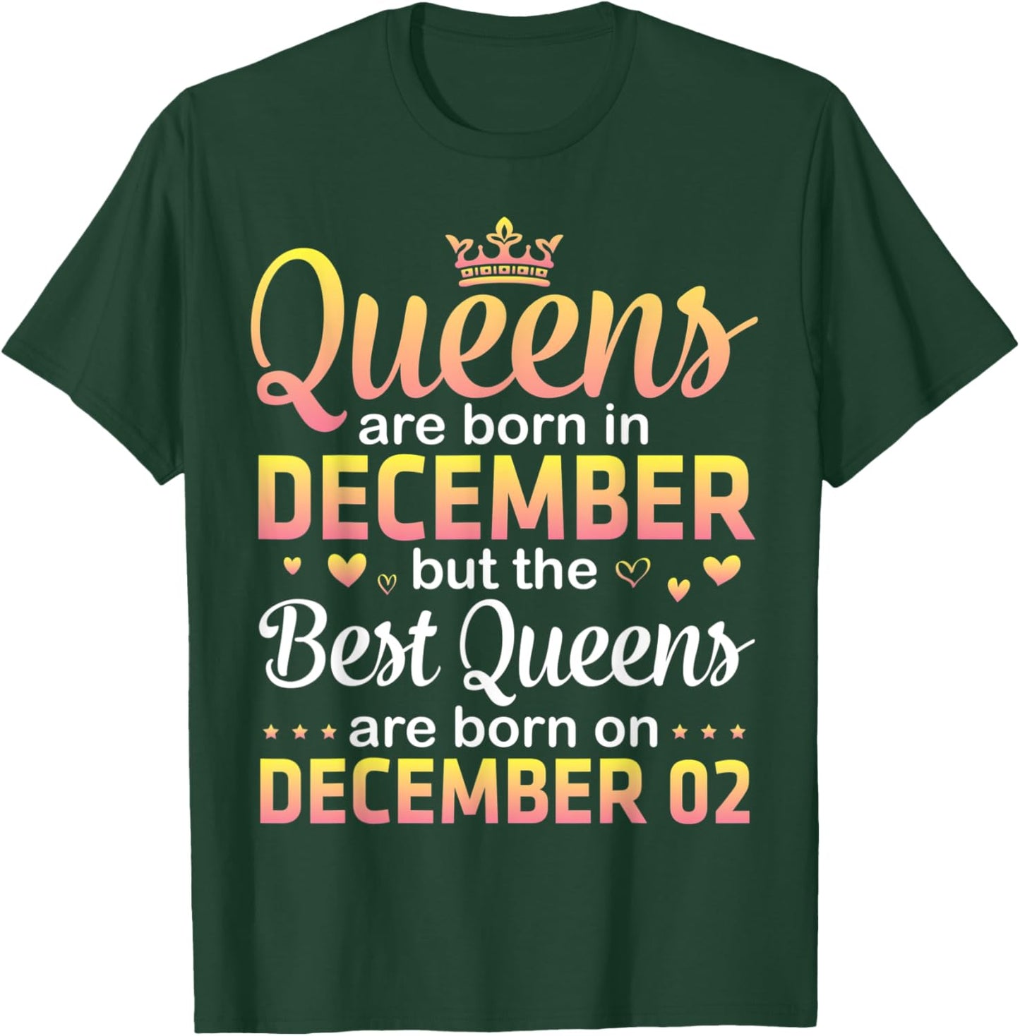 Queens Are Born In Dec Best Queens Are Born On December 02 T-Shirt - T-Shirt | Forest