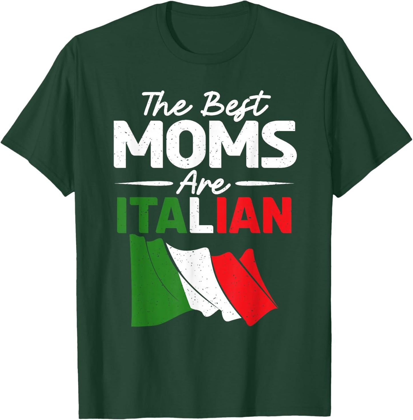 The best mothers are Italian mothers T-Shirt - T-Shirt | Forest