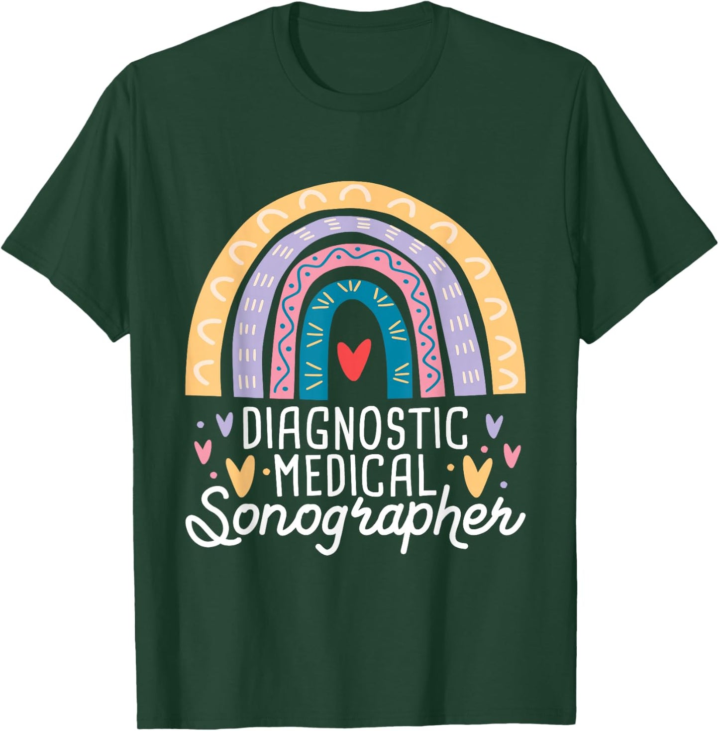 Diagnostic Medical Sonographer - Sonography Ultrasound Tech T-Shirt - T-Shirt | Forest