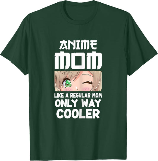 Anime Mom Like A Regular Mom Only Way Cooler Kawaii T-Shirt - T-Shirt | Forest