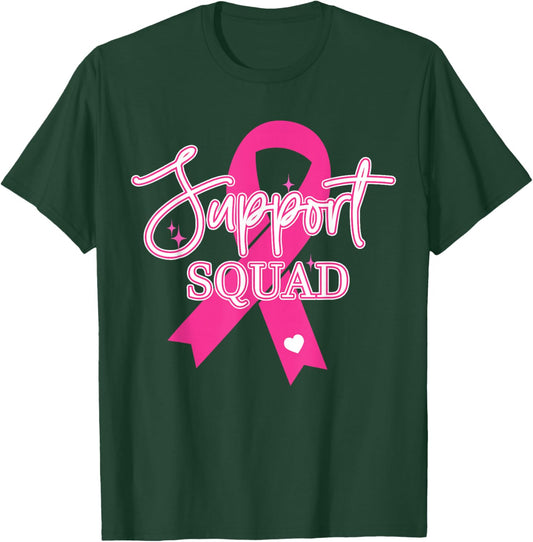 Support Squad Breast Cancer - Support Squad T-Shirt - T-Shirt | Forest