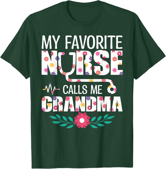 My Favorite Nurse Calls Me Grandma Proud Nurse Family Match T-Shirt - T-Shirt | Forest