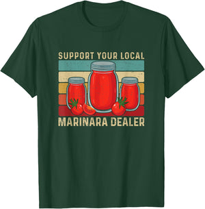 Support Your Local Vintage Retro Tomato Marina Sauce Dealer T-Shirt - T-Shirt | Forest