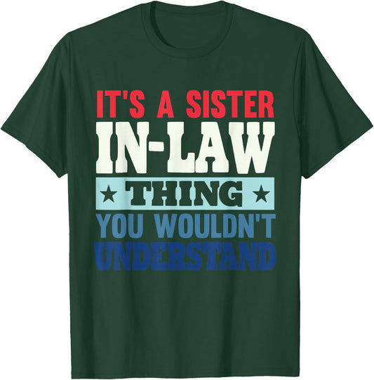 Funny Sister In Law Sister-In-Law T-Shirt - T-Shirt | Forest