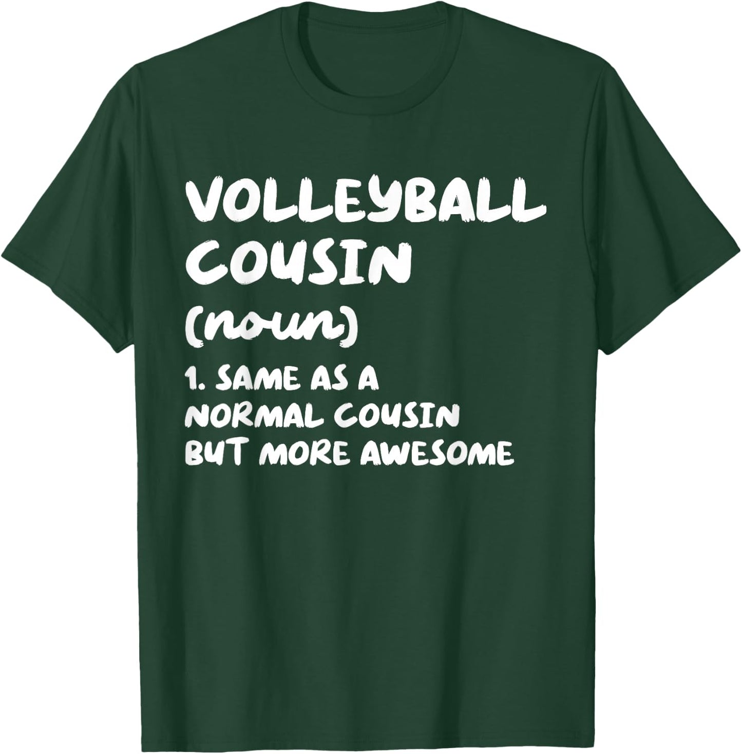 Volleyball Cousin Definition Funny T-Shirt - T-Shirt | Forest