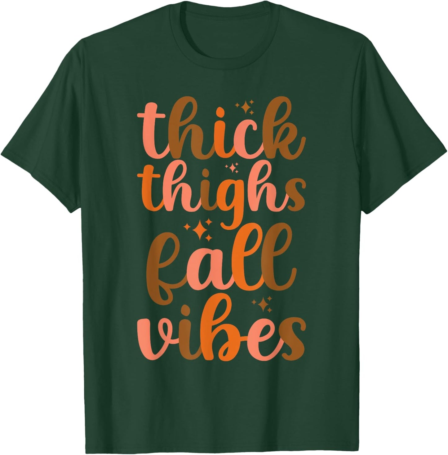 Thanksgiving Thick Thighs Fall Vibes Fall Autumn T-Shirt - T-Shirt | Forest