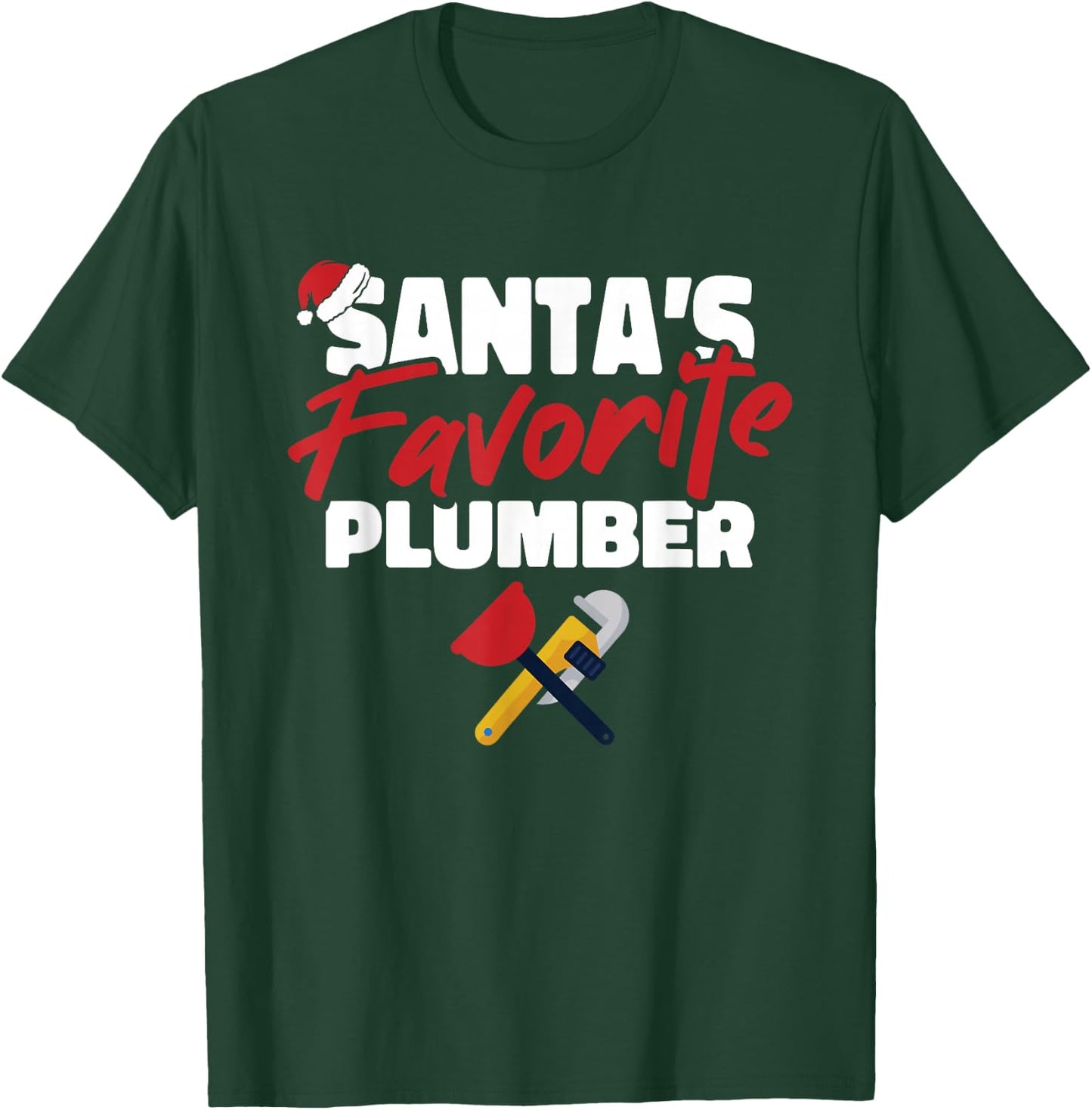 Santas Favorite Plumber Christmas Pajama Cool Plumbing X-Mas T-Shirt - T-Shirt | Forest