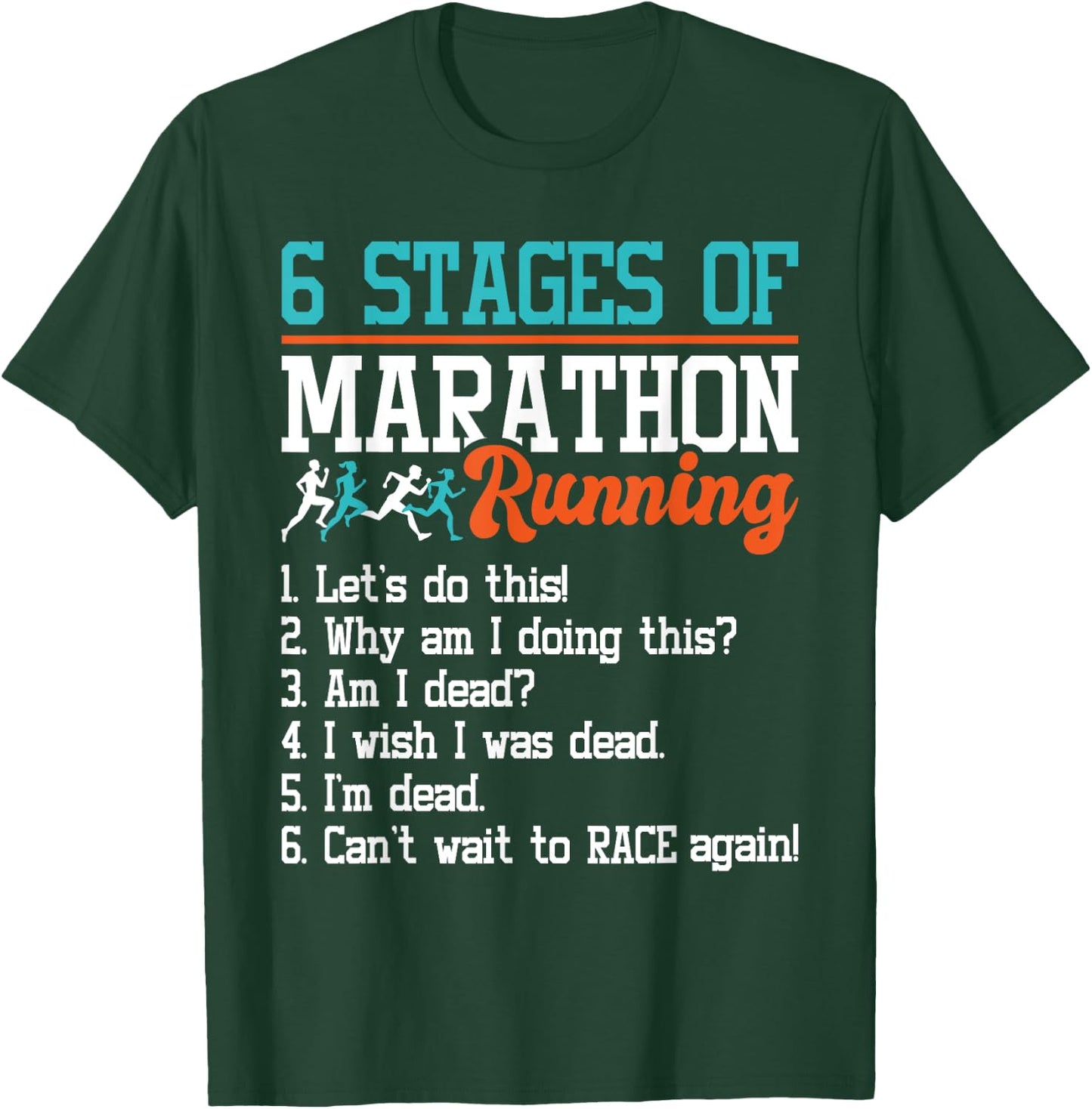 6 Stages Of Marathon Running - Funny Marathon Runner T-Shirt - T-Shirt | Forest