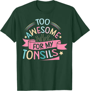 Tonsillectomy Design for Kids with Removed tonsils T-Shirt - T-Shirt | Forest