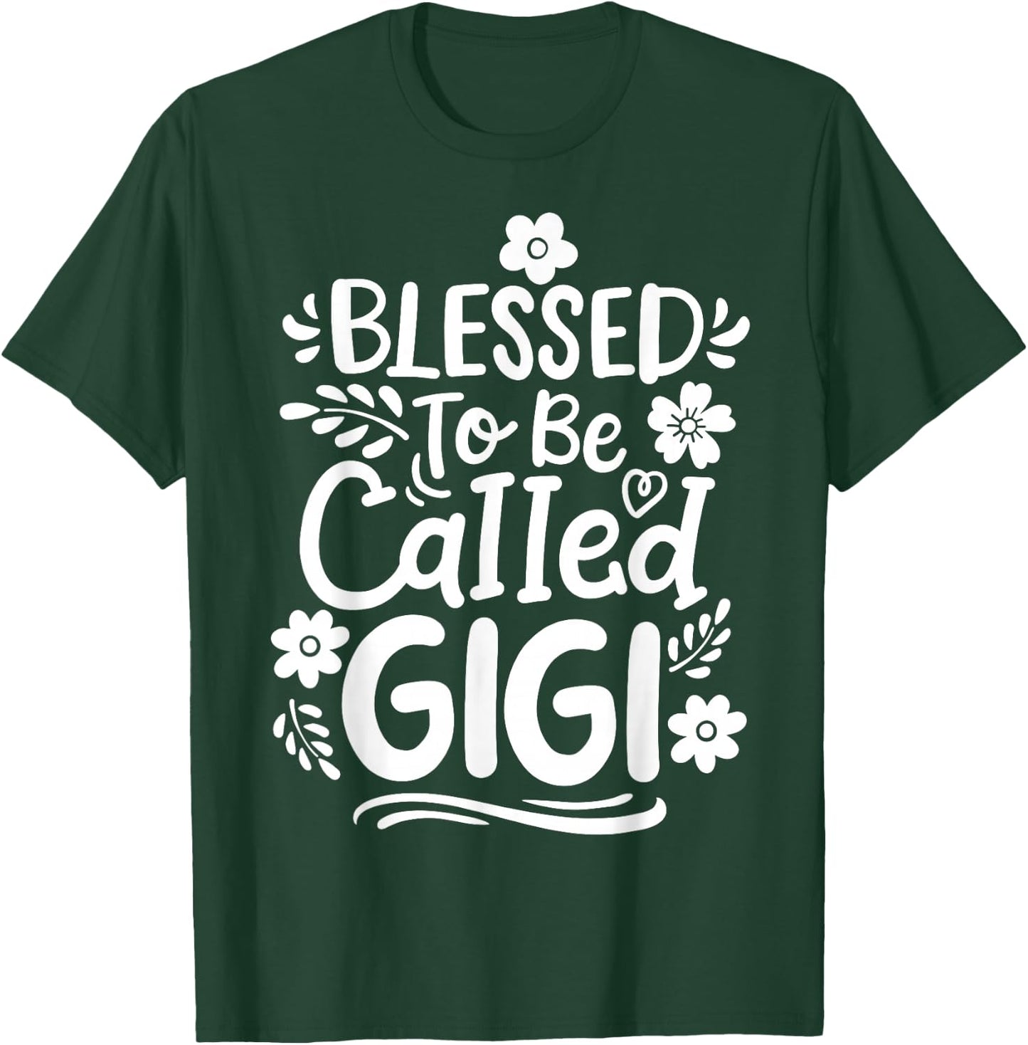 Gigi Grandma Grandmother Blessed to be Called Gigi T-Shirt - T-Shirt | Forest