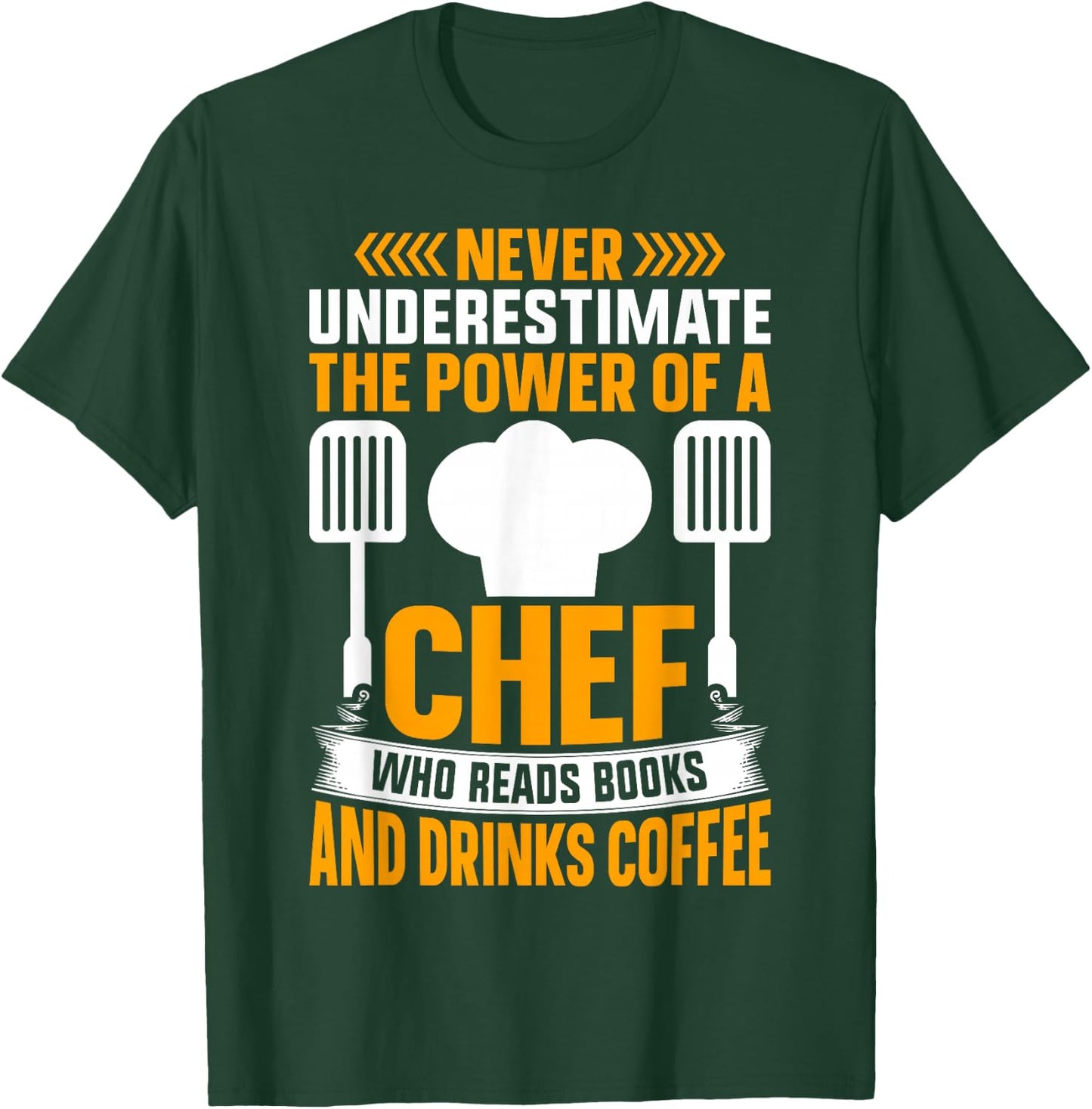Never Underestimate The Power Of A Chef Who Reads Books And T-Shirt - T-Shirt | Forest