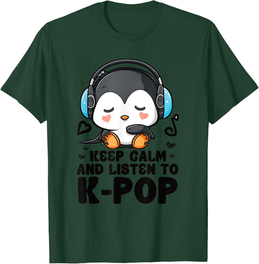 Keep Calm Listen To Kpop Penguin Merch K-pop Merchandise T-Shirt - T-Shirt | Forest