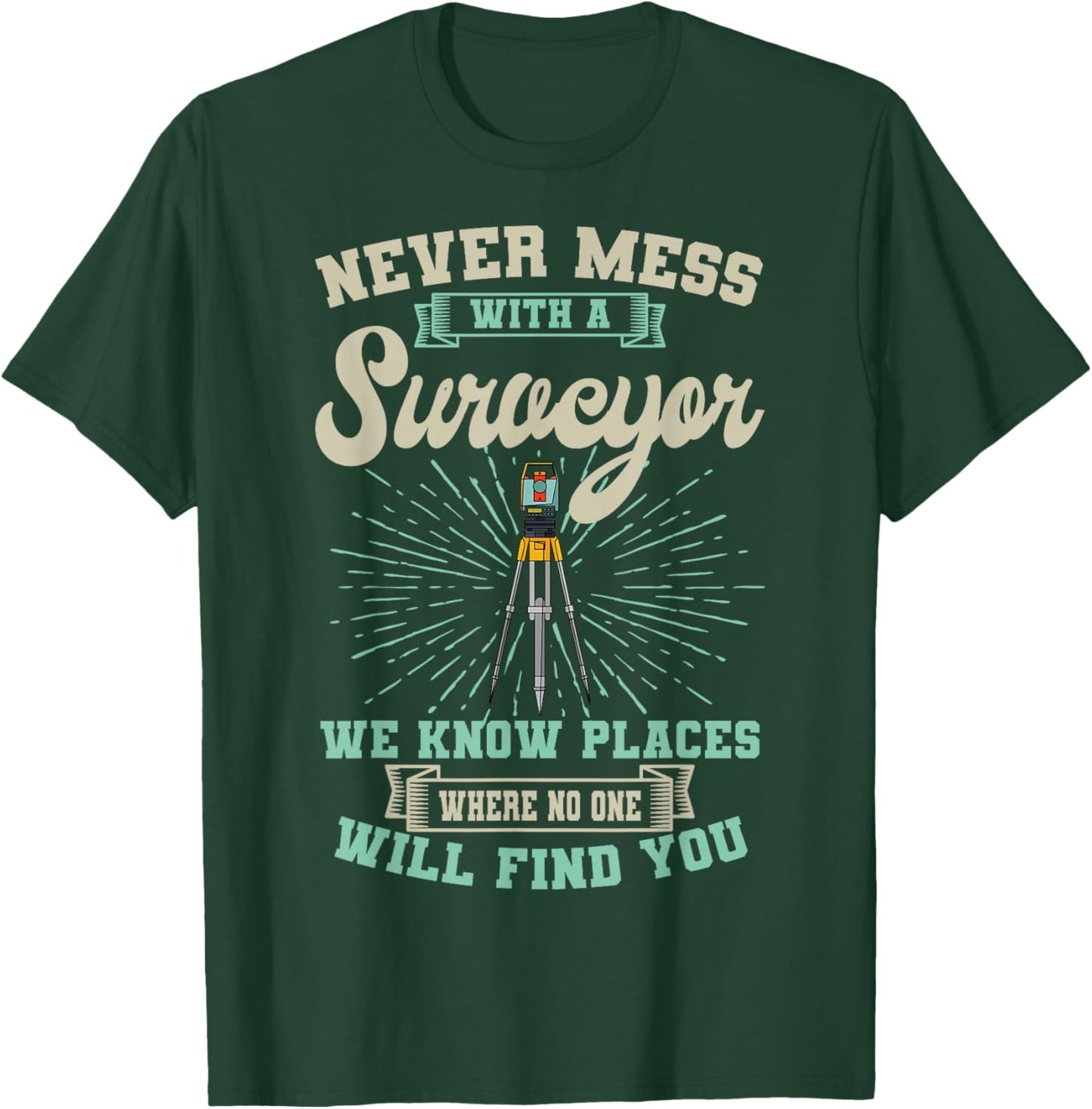 Surveyor Geodesists Cartographer Valuer Land Surveying T-Shirt - T-Shirt | Forest