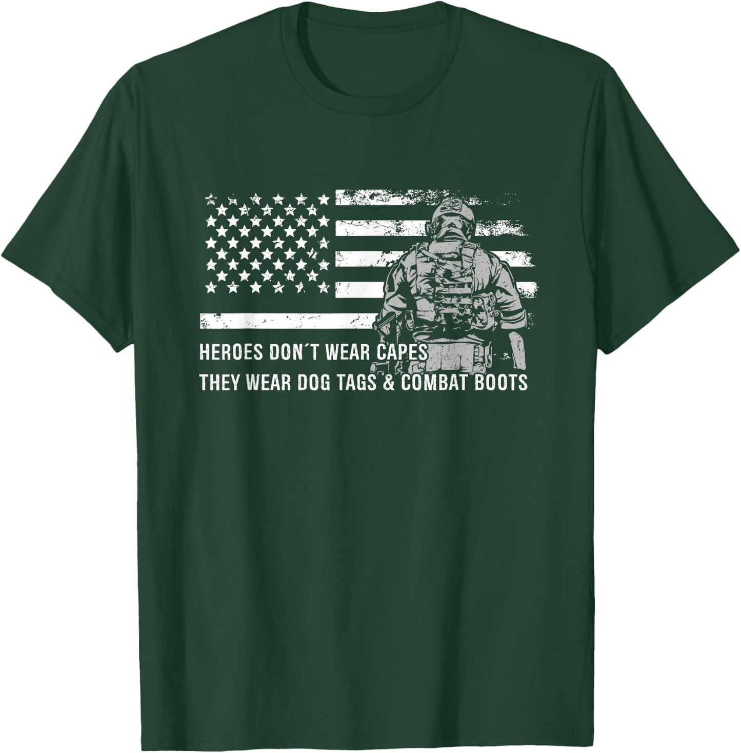 Heroes Don't Wear Capes They Wear Dog Tags & Combat Boots T-Shirt - T-Shirt | Forest