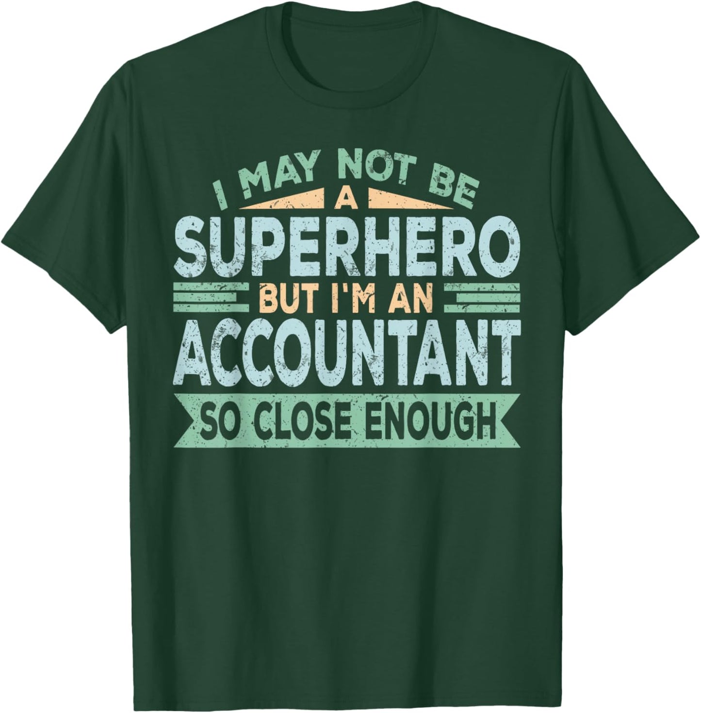 Superhero & Accountant Accounting T-Shirt - T-Shirt | Forest