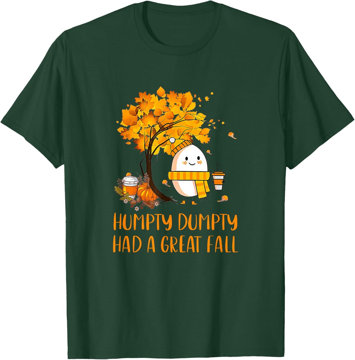 Humpty Dumpty Had A Great Fall Thanksgiving Autumn 2022 T-Shirt - T-Shirt | Forest