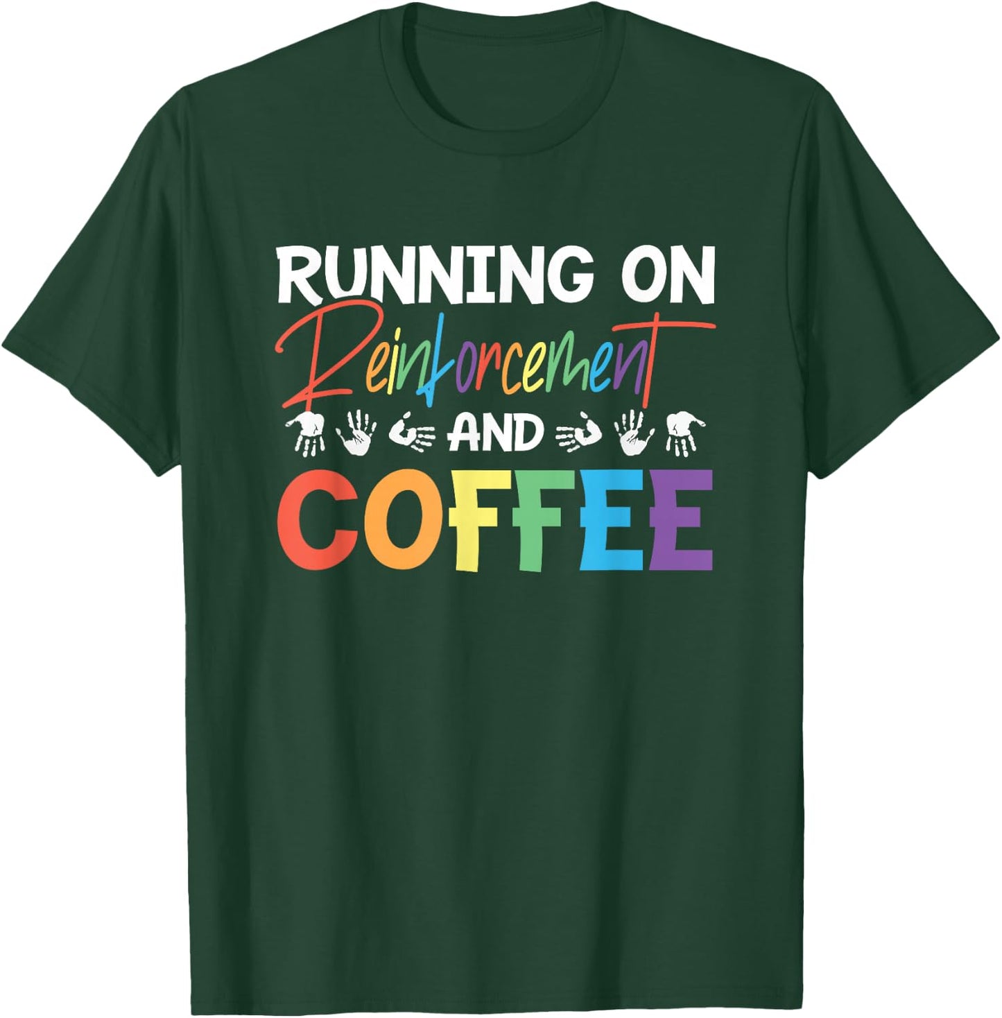 RBT Registered Behavior Technician ABA Therapy T-Shirt - T-Shirt | Forest