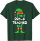 I'm The Pre-K Teacher Elf Christmas Matching Pajama T-Shirt - T-Shirt | Forest