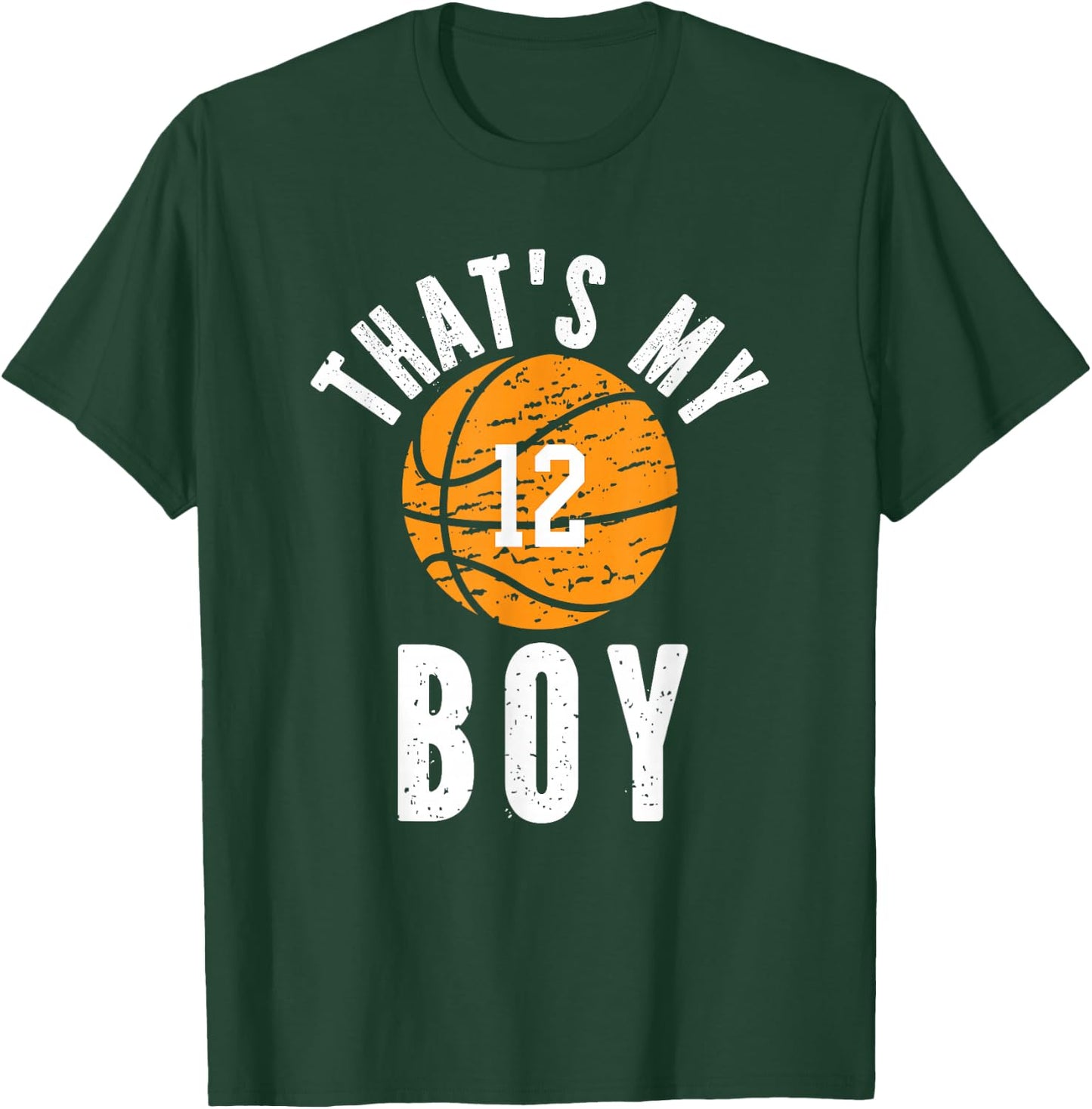 That's My Boy Basketball Number 12 T-Shirt - T-Shirt | Forest