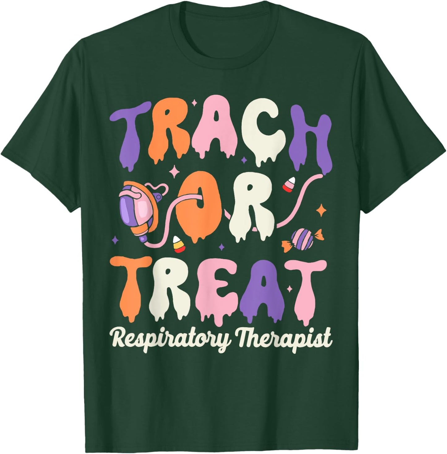 Trach Or Treat Respiratory Therapist Halloween T-Shirt - T-Shirt | Forest