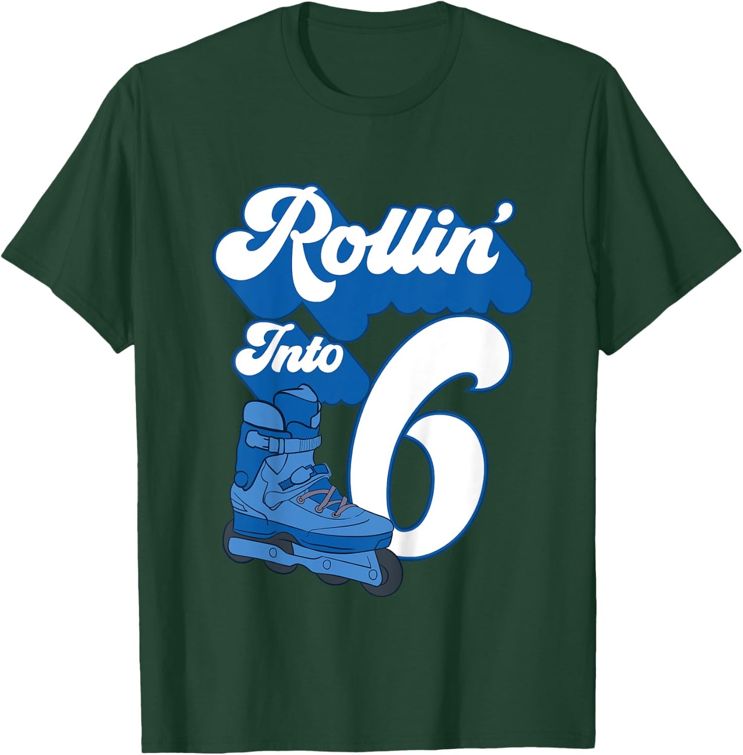 Kids Rollin' Into 6 Roller Skating Birthday 6th Boy Kids Skate T-Shirt - T-Shirt | Forest
