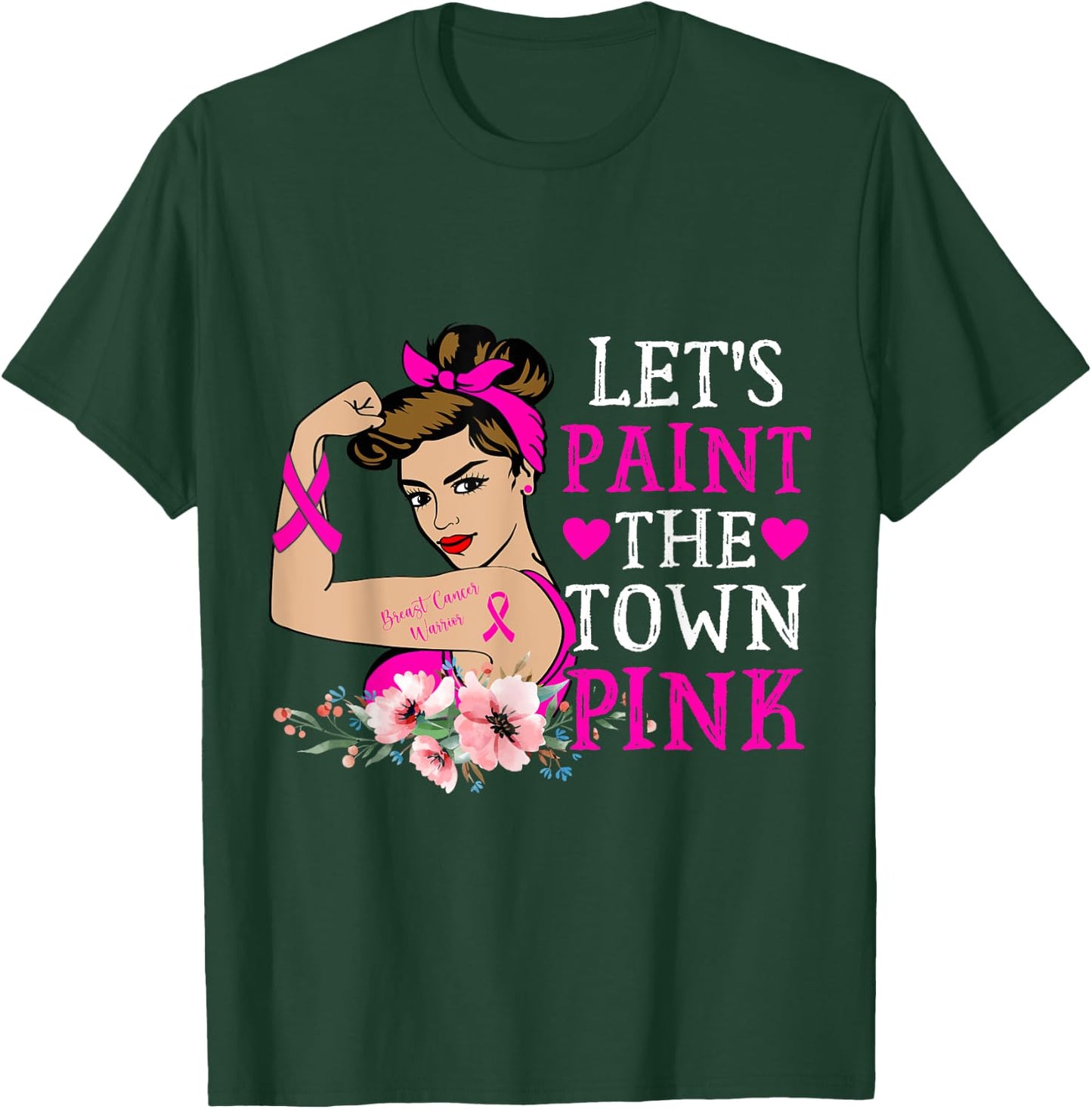 Breast Cancer Warrior Mom Let's Paint The Town Pink Ribbon T-Shirt - T-Shirt | Forest
