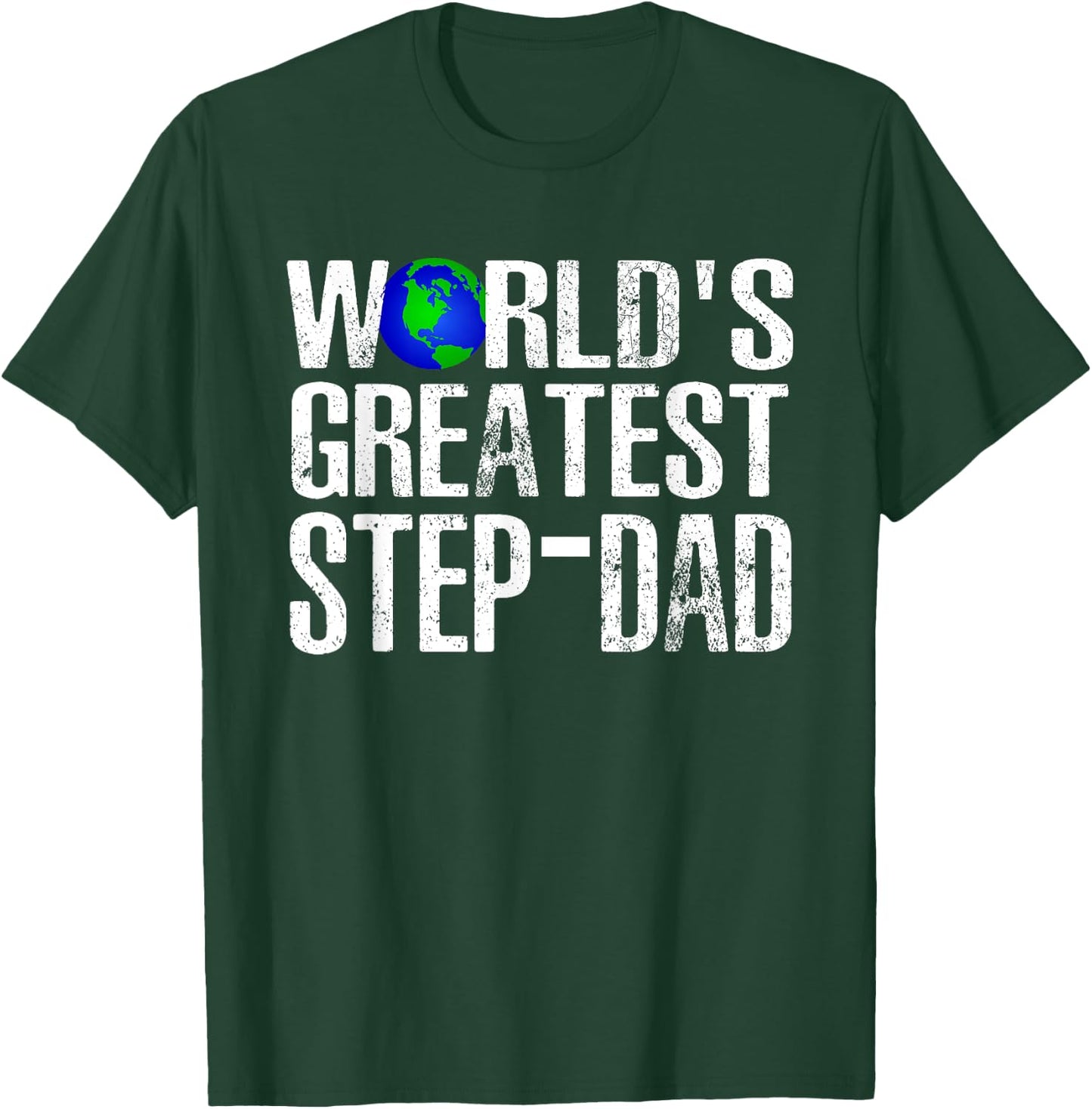 World's Greatest Step-Dad For Cute Stepfather Father's Day T-Shirt - T-Shirt | Forest