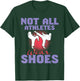Not All Athletes Wear Shoes - Karate Karateka Martial Arts T-Shirt - T-Shirt | Forest