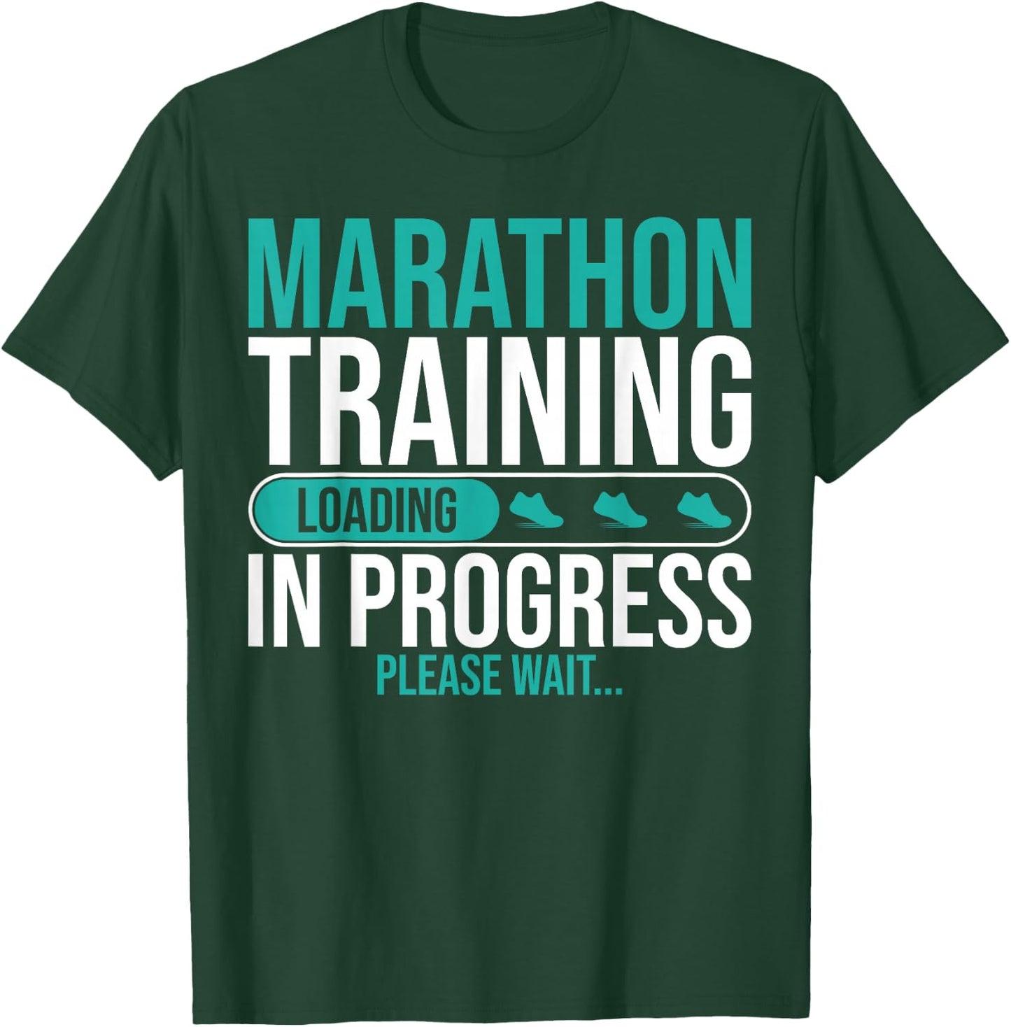 Marathon Training In Progress Marathons Finisher Running T-Shirt - T-Shirt | Forest