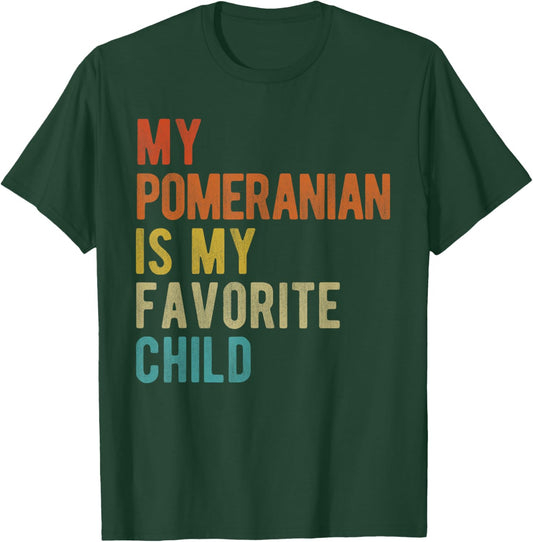 Pomeranian Mom Dad Dog Lover Funny Sarcastic Pet Quote Retro T-Shirt - T-Shirt | Forest