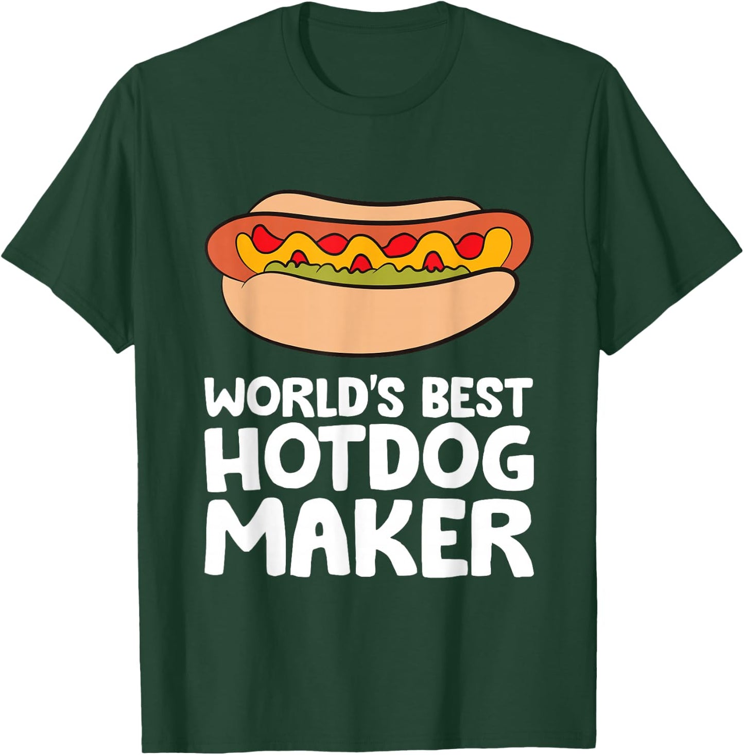 World's Best Hotdog Maker Funny Hot Dog T-Shirt - T-Shirt | Forest