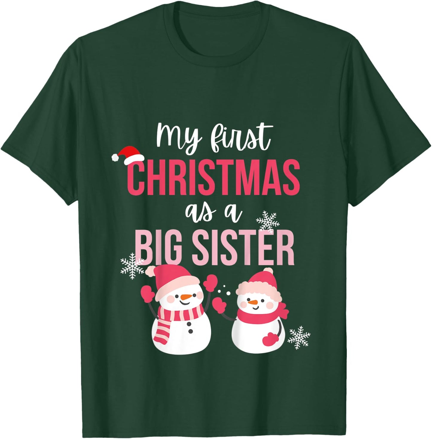 Kids My First One As A Big Sister Promoted Christmas Snowman T-Shirt - T-Shirt | Forest