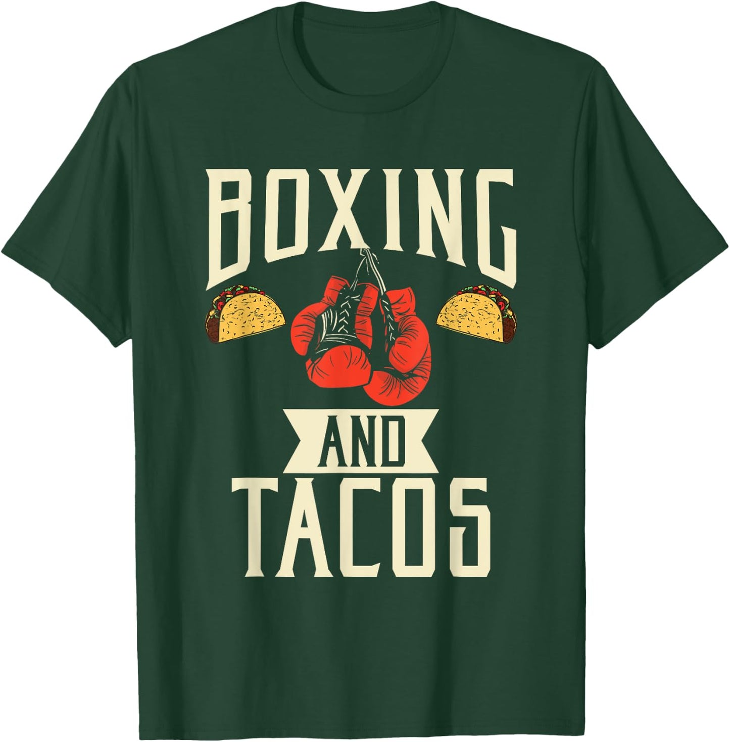 Boxing and Tacos Mexican food love Taco T-Shirt - T-Shirt | Forest
