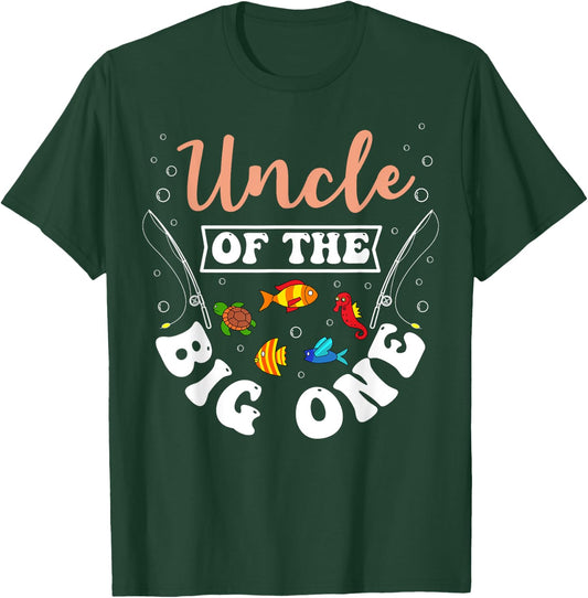 Uncle Of The Big One Fishing Birthday Party Bday Celebration T-Shirt - T-Shirt | Forest