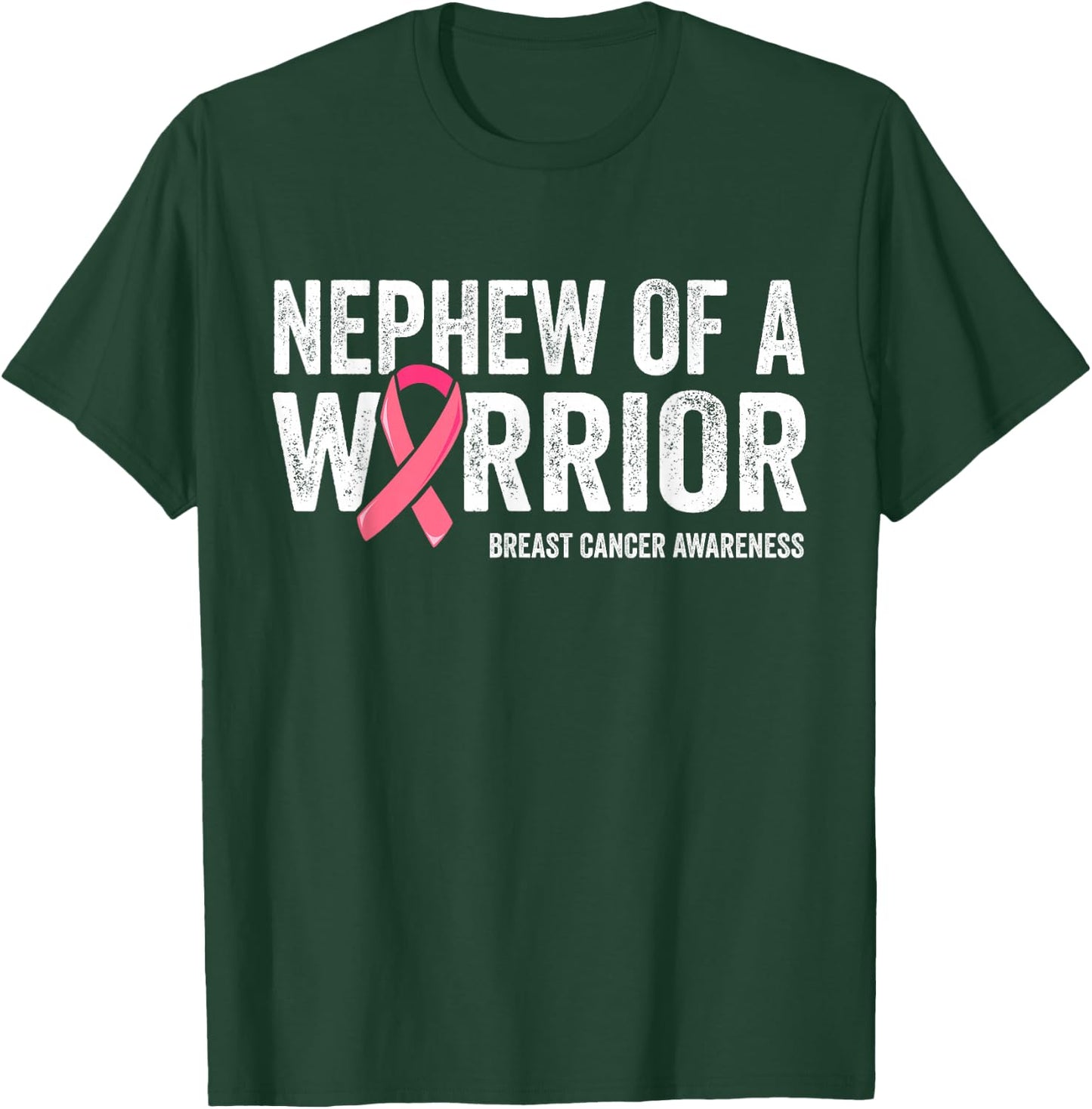 Nephew Of A Warrior Shirt, Nephew Breast Cancer Aunt T-Shirt - T-Shirt | Forest