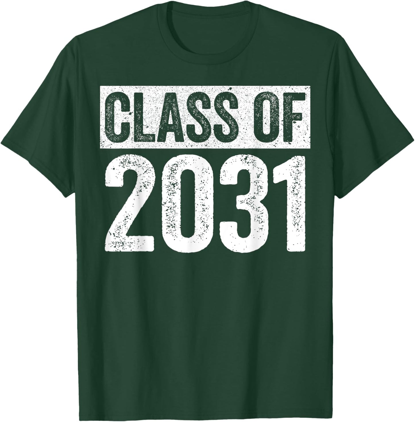 Class Of 2031 Shirt Senior 2031 Graduation T-Shirt - T-Shirt | Forest