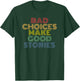 Bad Choices Make Good Stories retro 70s vintage T-Shirt - T-Shirt | Forest