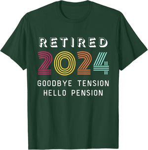 Retired 2024 Goodbye Tension Hello Pension Funny Retro T-Shirt - T-Shirt | Forest