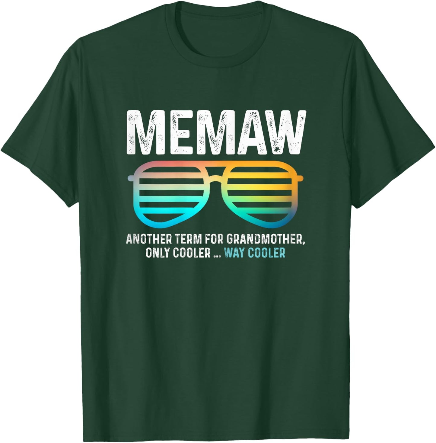 Sunglusses Memaw Definition Like A Grandma Only Way Cooler T-Shirt - T-Shirt | Forest