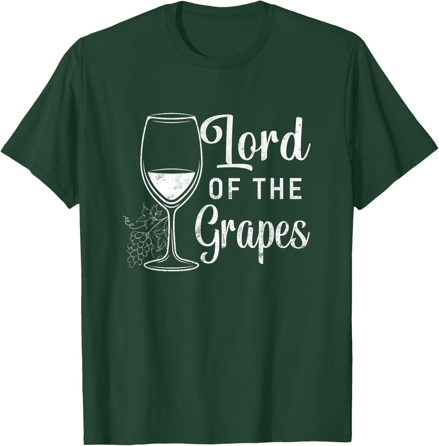 The Lord Of The Grapes Winegrower Winemaker Wine Glass T-Shirt - T-Shirt | Forest