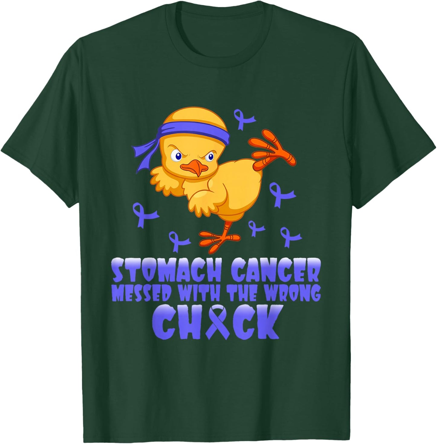 Stomach Cancer Messed With The Wrong Chick T-Shirt - T-Shirt | Forest