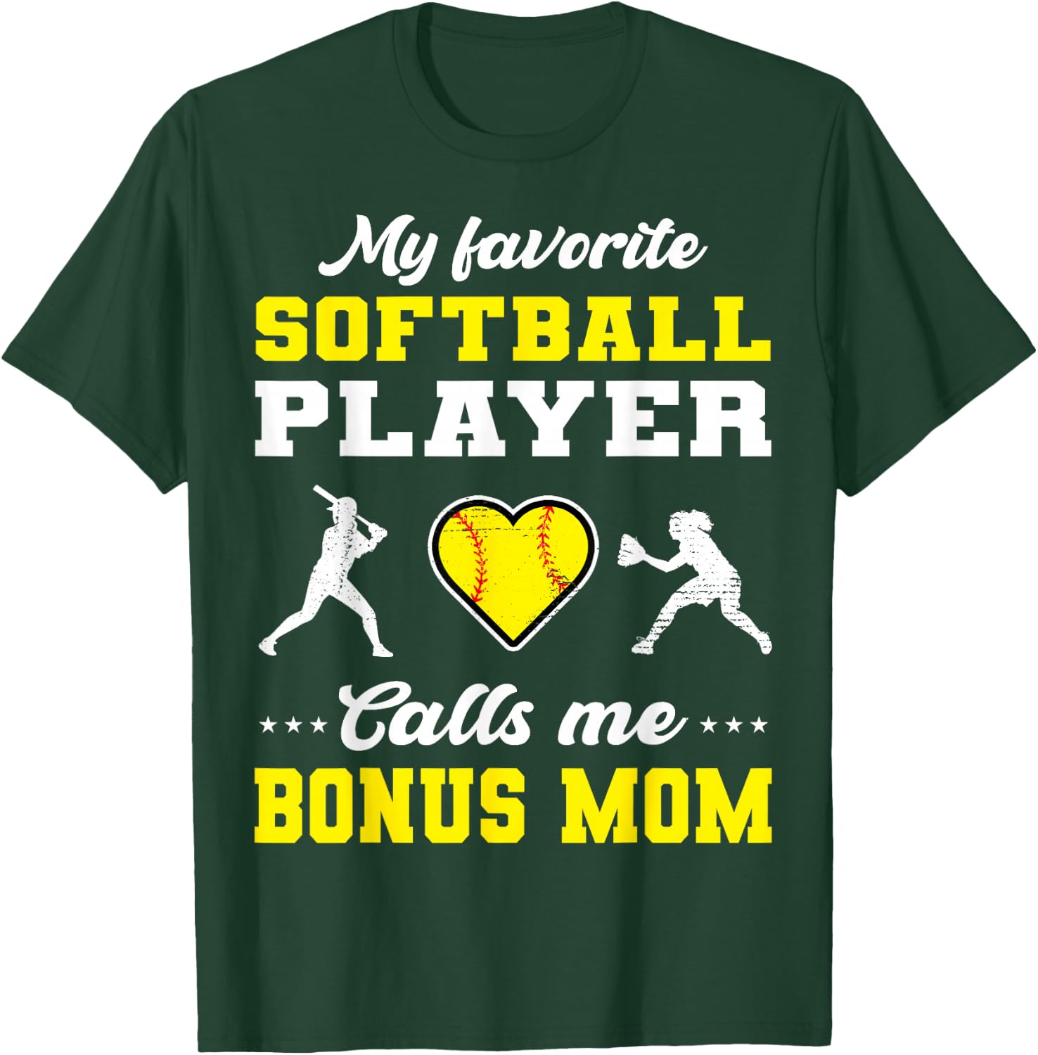 My Favorite Softball Player Calls Me Bonus Mom Mother's Day T-Shirt - T-Shirt | Forest