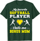 My Favorite Softball Player Calls Me Bonus Mom Mother's Day T-Shirt - T-Shirt | Forest